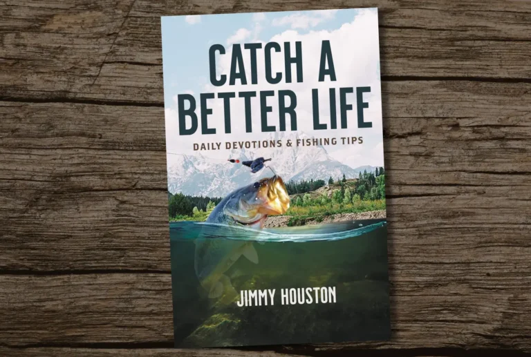 Catch A Better Life Daily Devotions And Fishing Tips Best Fishing Books Guides