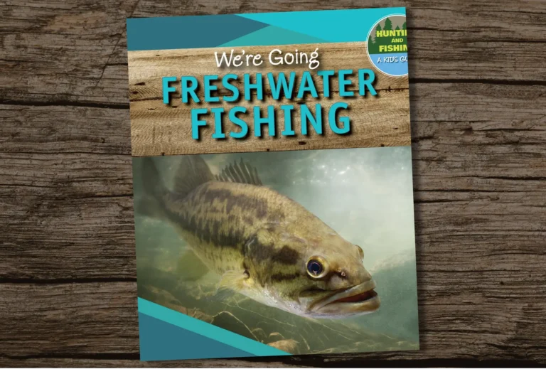 Were Going Freshwater Fishing Best Fishing Books Guides